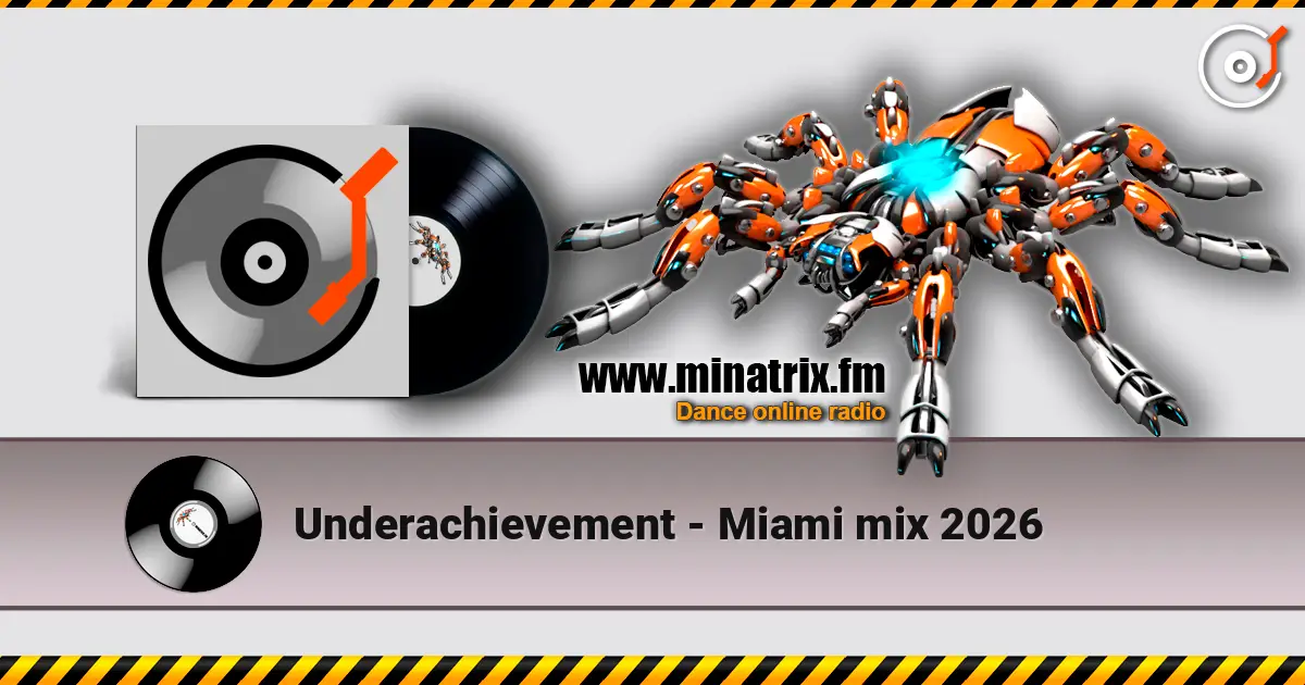 Underachievement - Miami mix 2026 escuchar online en alta calidad | Minatrix.FM