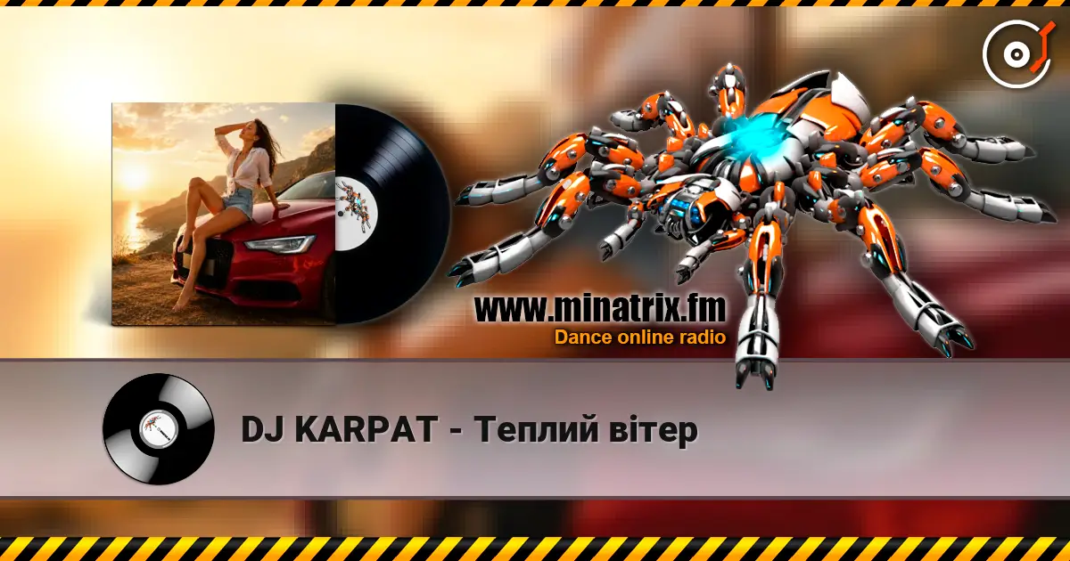 DJ KARPAT - Теплий вітер escuchar online en alta calidad | Minatrix.FM