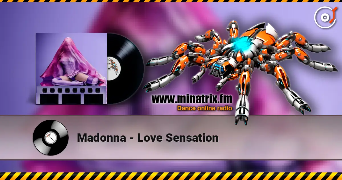 Madonna - Love Sensation escuchar online en alta calidad | Minatrix.FM