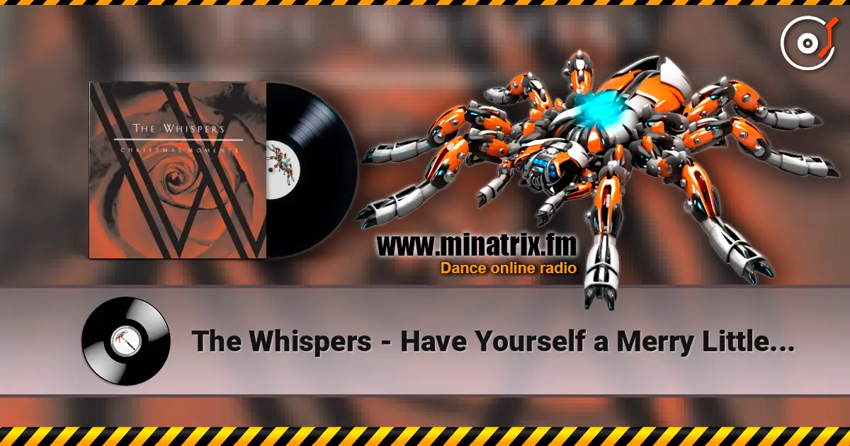 The Whispers - Have Yourself a Merry Little Christmas escuchar online en alta calidad | Minatrix.FM