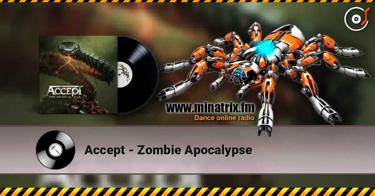 Accept - Zombie Apocalypse escuchar online en alta calidad | Minatrix.FM