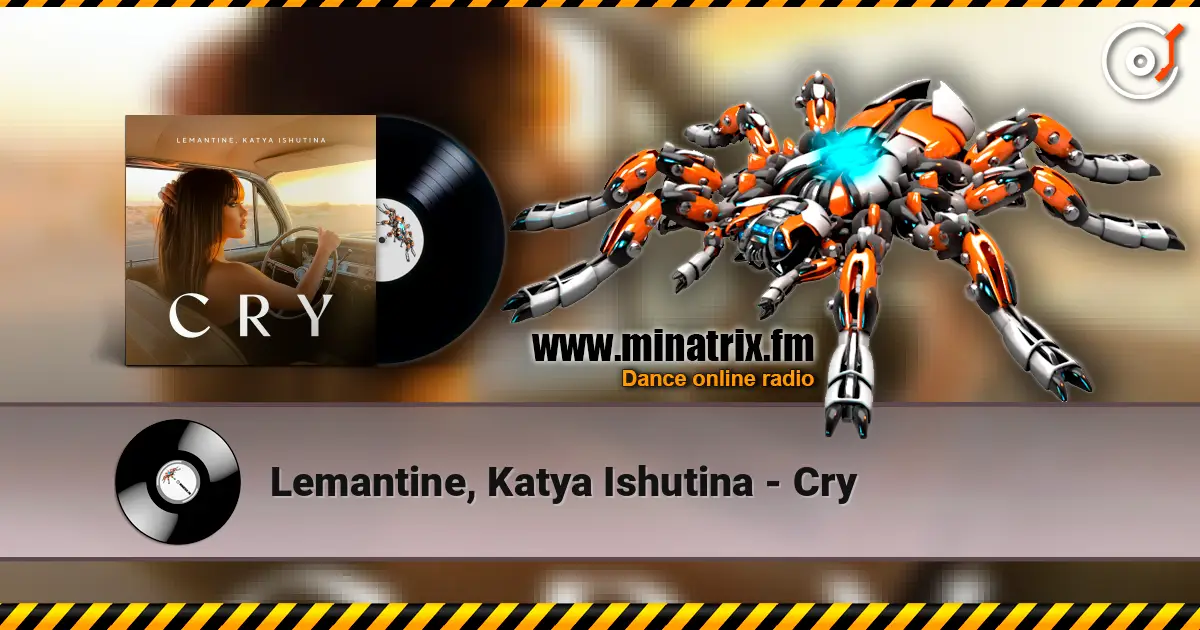 Lemantine, Katya Ishutina - Cry escuchar online en alta calidad | Minatrix.FM