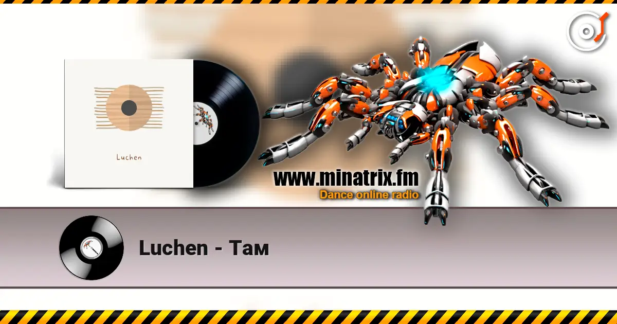 Luchen - Там escuchar online en alta calidad | Minatrix.FM