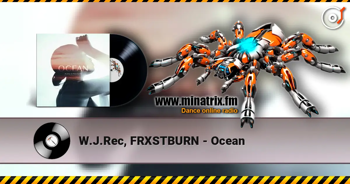 W.J.Rec, FRXSTBURN - Ocean escuchar online en alta calidad | Minatrix.FM