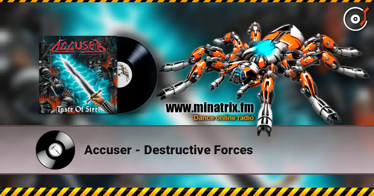 Accuser - Destructive Forces escuchar online en alta calidad | Minatrix.FM