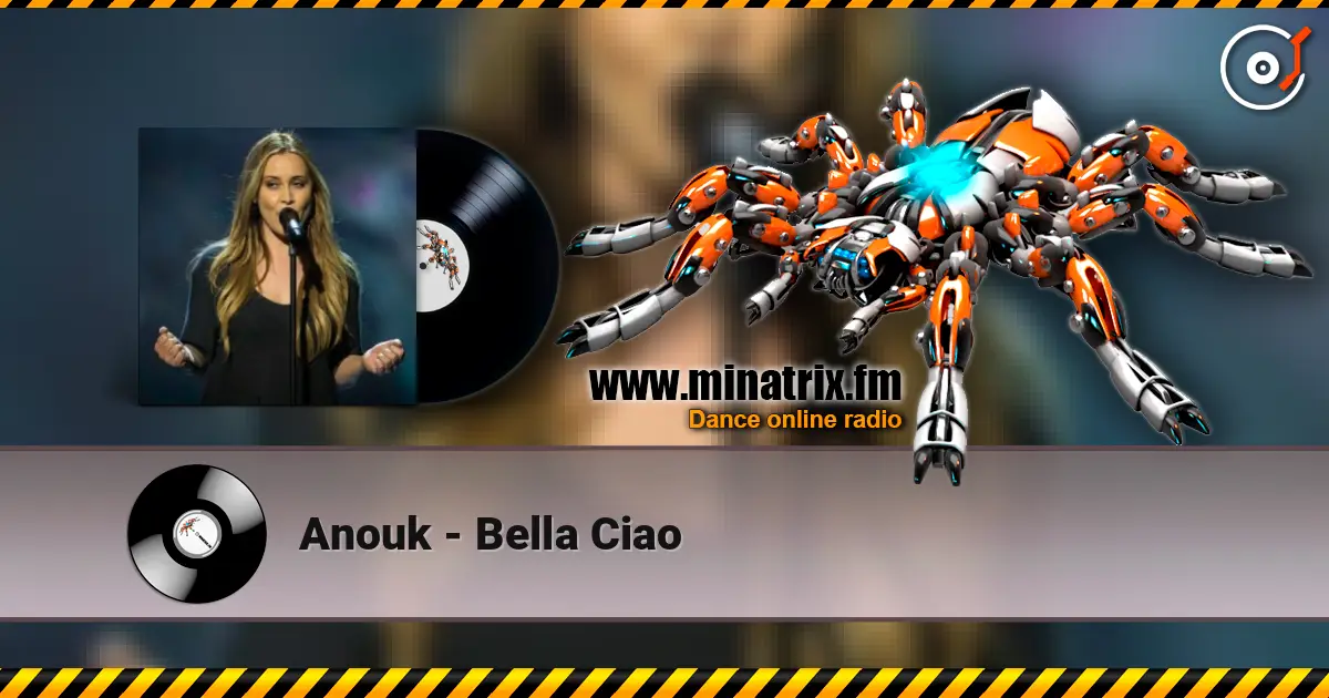 Anouk - Bella Ciao escuchar online en alta calidad | Minatrix.FM