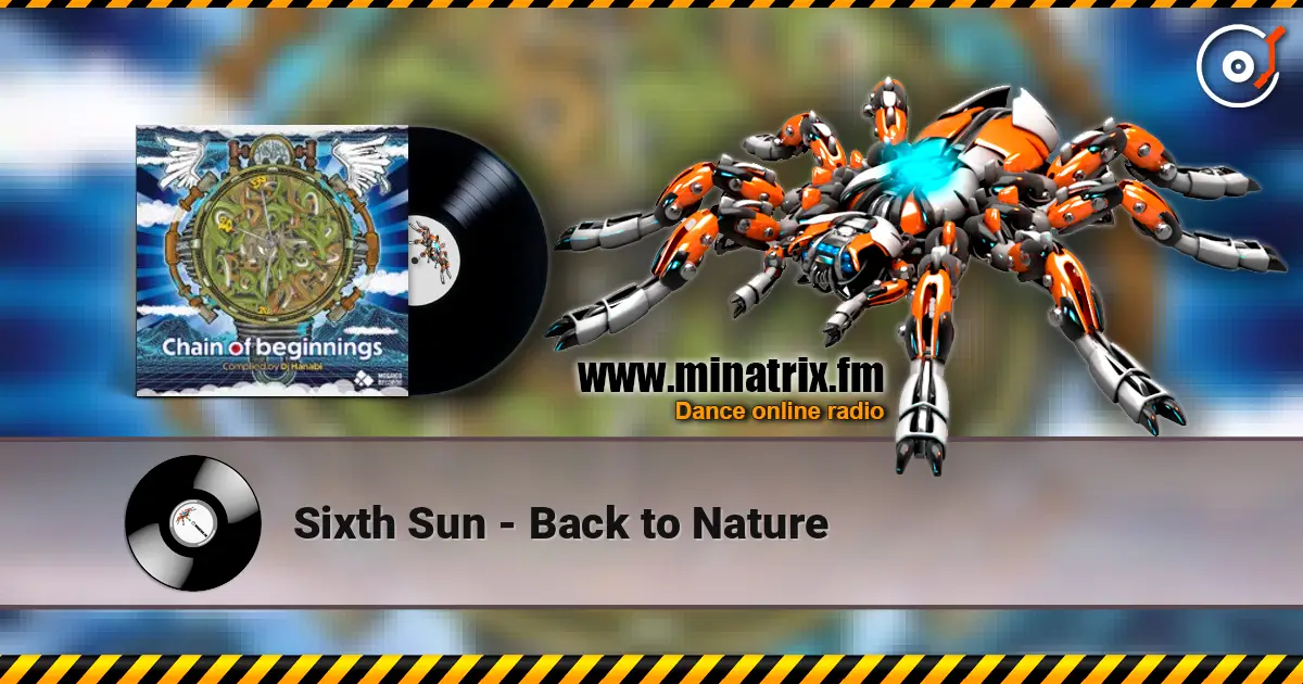 Sixth Sun - Back to Nature escuchar online en alta calidad | Minatrix.FM
