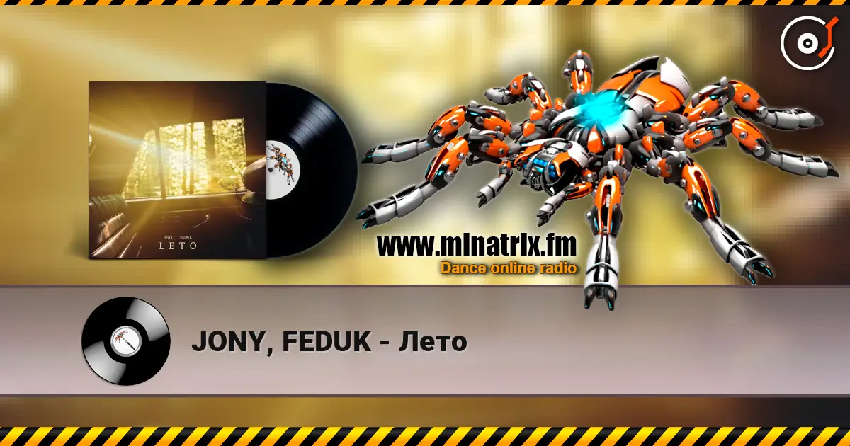 JONY, FEDUK - Лето escuchar online en alta calidad | Minatrix.FM