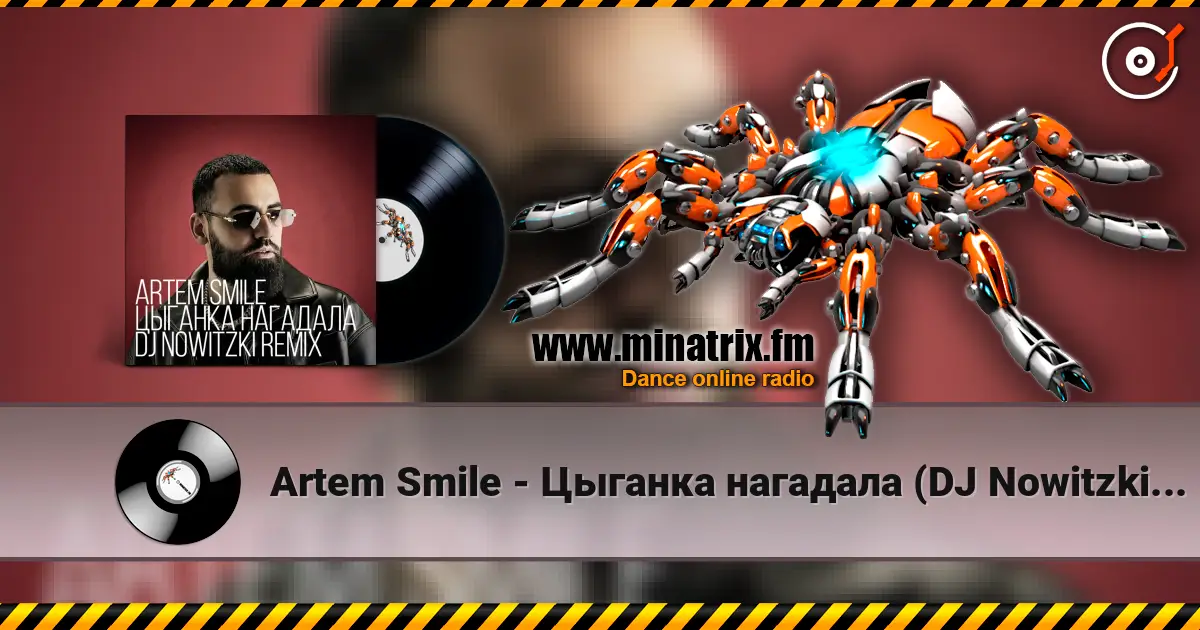 Artem Smile - Цыганка нагадала (DJ Nowitzki Remix) escuchar online en alta calidad | Minatrix.FM