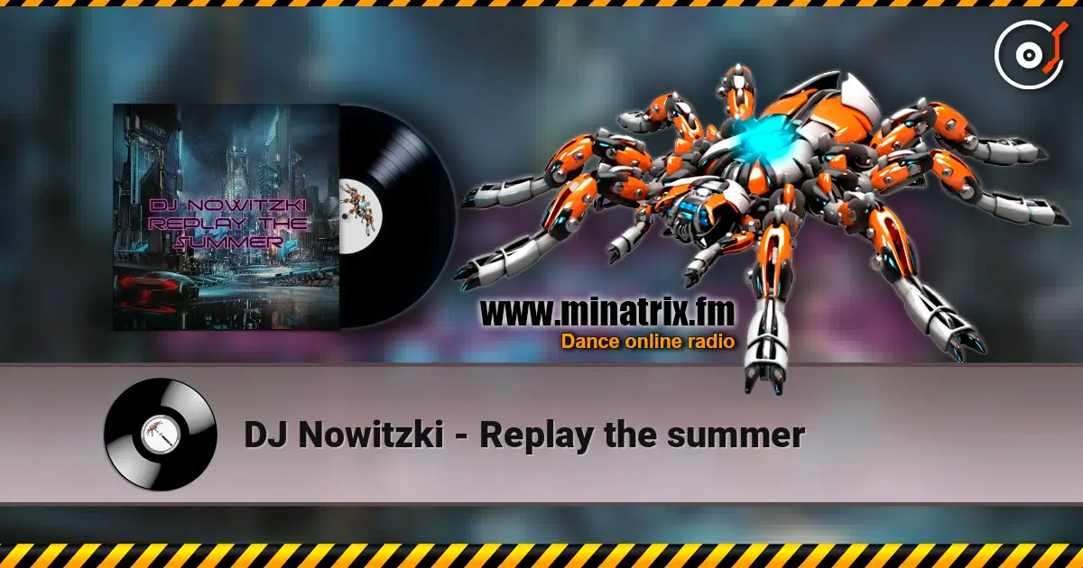 DJ Nowitzki - Replay the summer escuchar online en alta calidad | Minatrix.FM