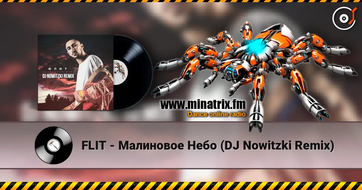 FLIT - Малиновое Небо (DJ Nowitzki Remix) escuchar online en alta calidad | Minatrix.FM