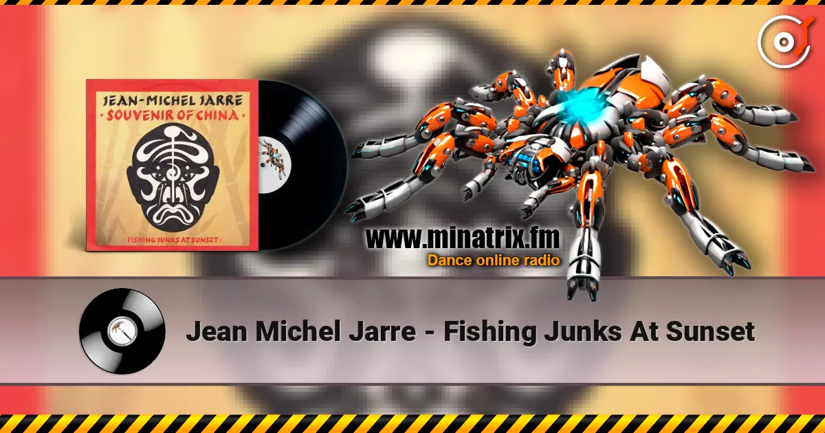 Jean Michel Jarre - Fishing Junks At Sunset escuchar online en alta calidad | Minatrix.FM