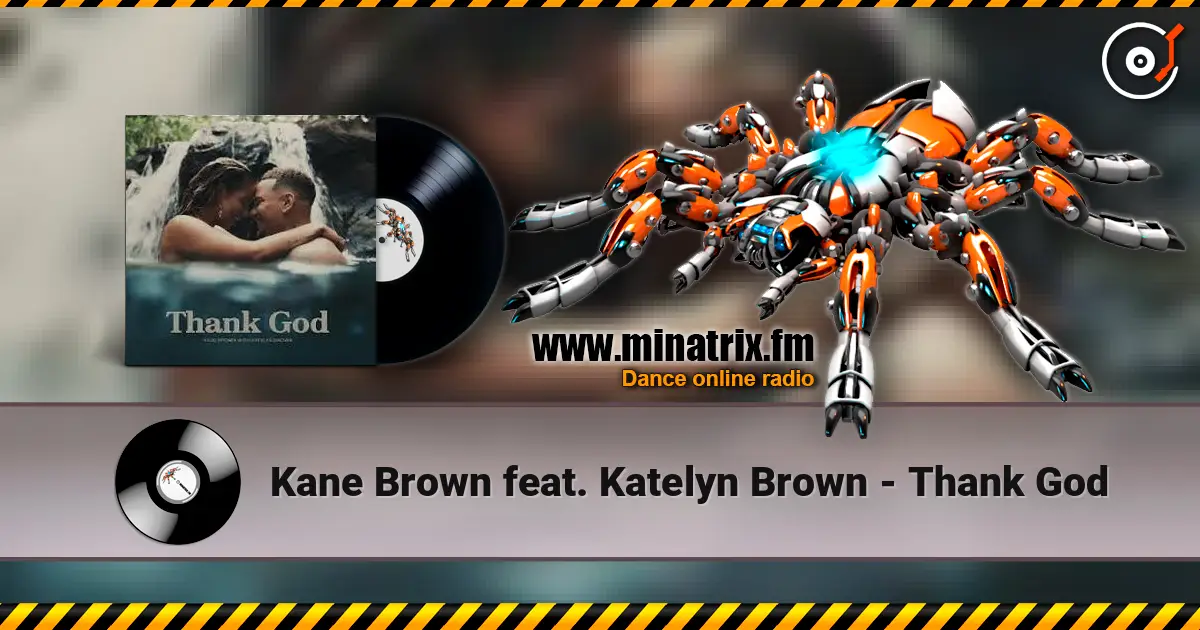 Kane Brown feat. Katelyn Brown - Thank God escuchar online en alta calidad | Minatrix.FM