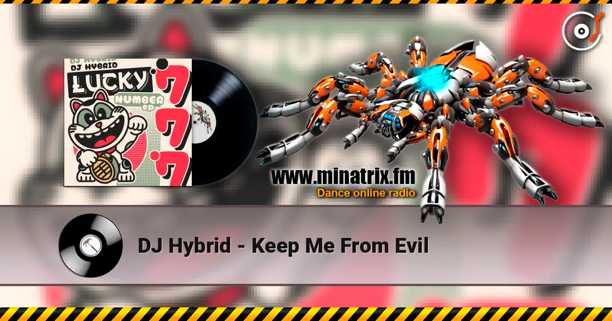 DJ Hybrid - Keep Me From Evil escuchar online en alta calidad | Minatrix.FM