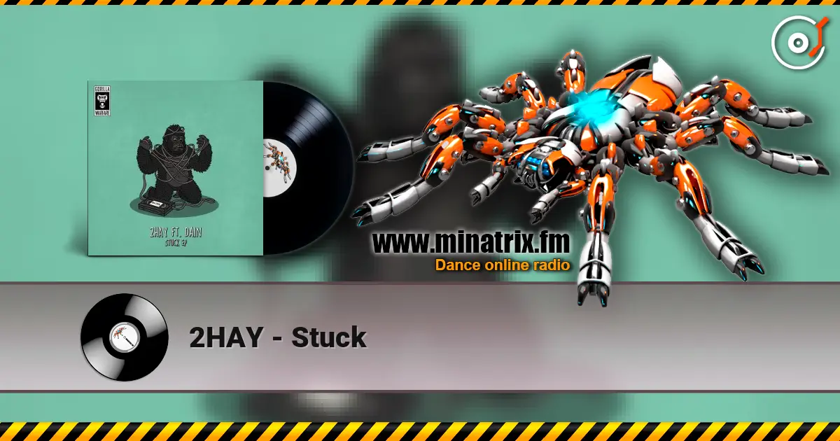 2HAY - Stuck escuchar online en alta calidad | Minatrix.FM