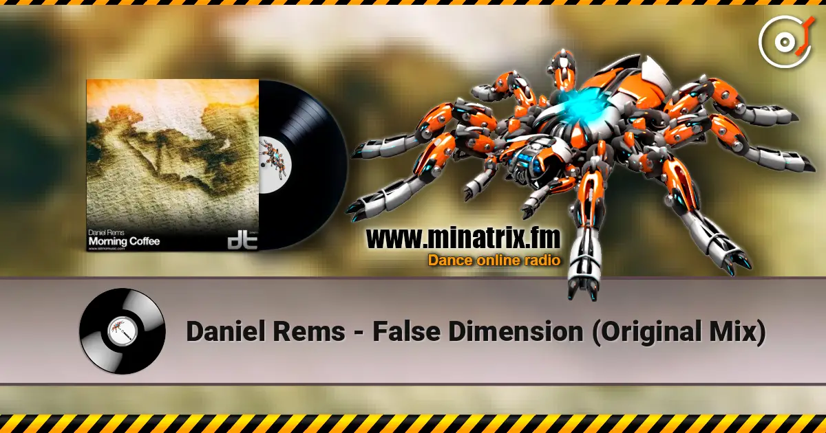 Daniel Rems - False Dimension (Original Mix) escuchar online en alta calidad | Minatrix.FM