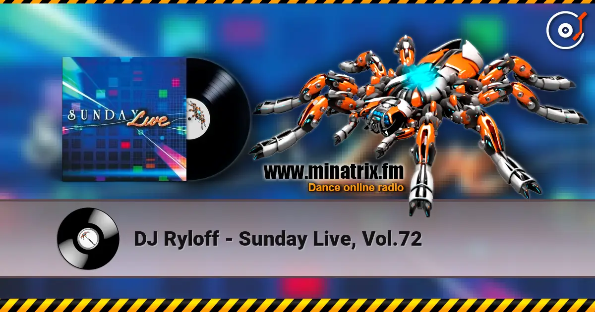DJ Ryloff - Sunday Live, Vol.72 escuchar online en alta calidad | Minatrix.FM
