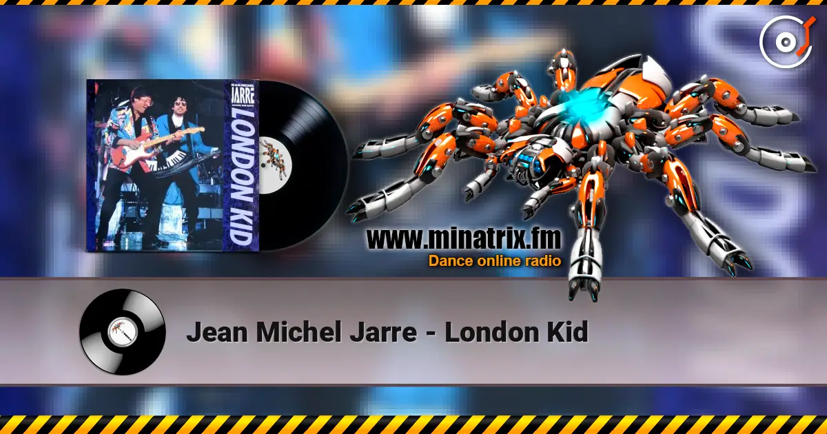 Jean Michel Jarre - London Kid escuchar online en alta calidad | Minatrix.FM