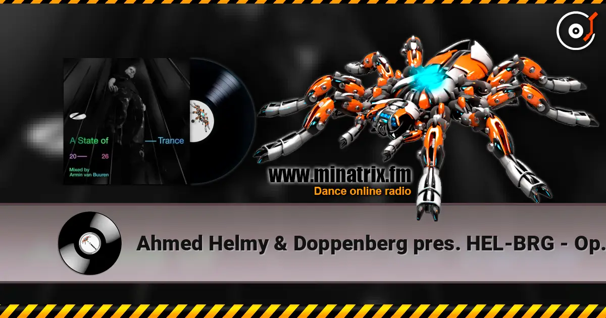 Ahmed Helmy & Doppenberg pres. HEL-BRG - Open Your Eyes escuchar online en alta calidad | Minatrix.FM