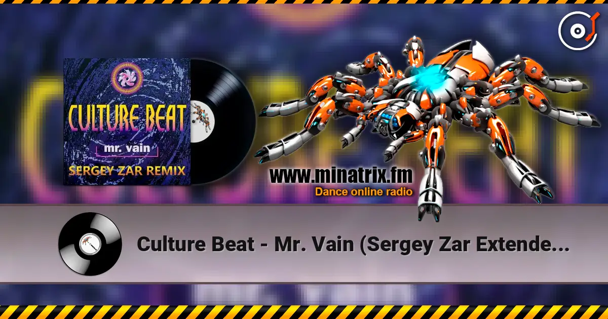 Culture Beat - Mr. Vain (Sergey Zar Extended Remix) escuchar online en alta calidad | Minatrix.FM