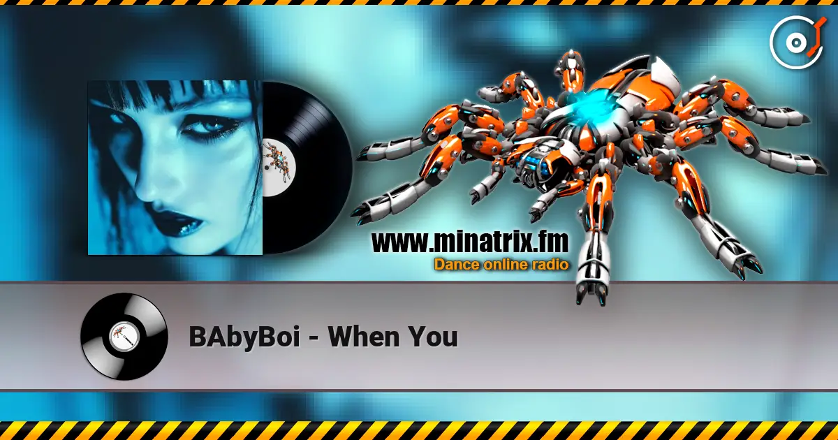 BAbyBoi - When You escuchar online en alta calidad | Minatrix.FM