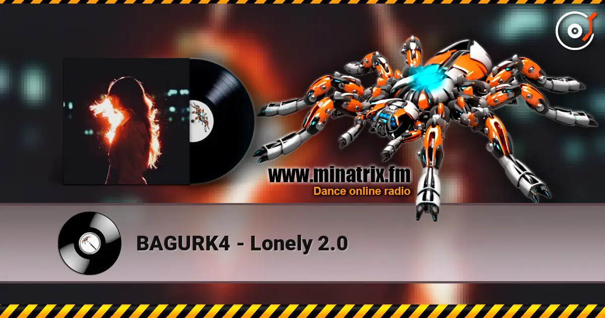 BAGURK4 - Lonely 2.0 escuchar online en alta calidad | Minatrix.FM