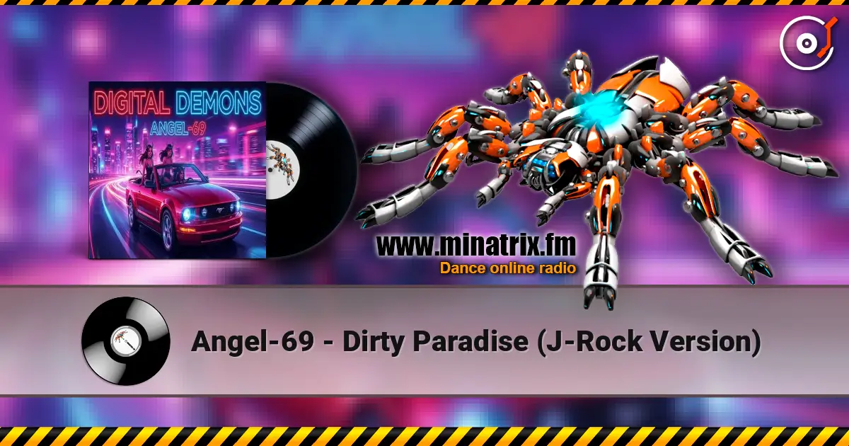 Angel-69 - Dirty Paradise (J-Rock Version) escuchar online en alta calidad | Minatrix.FM