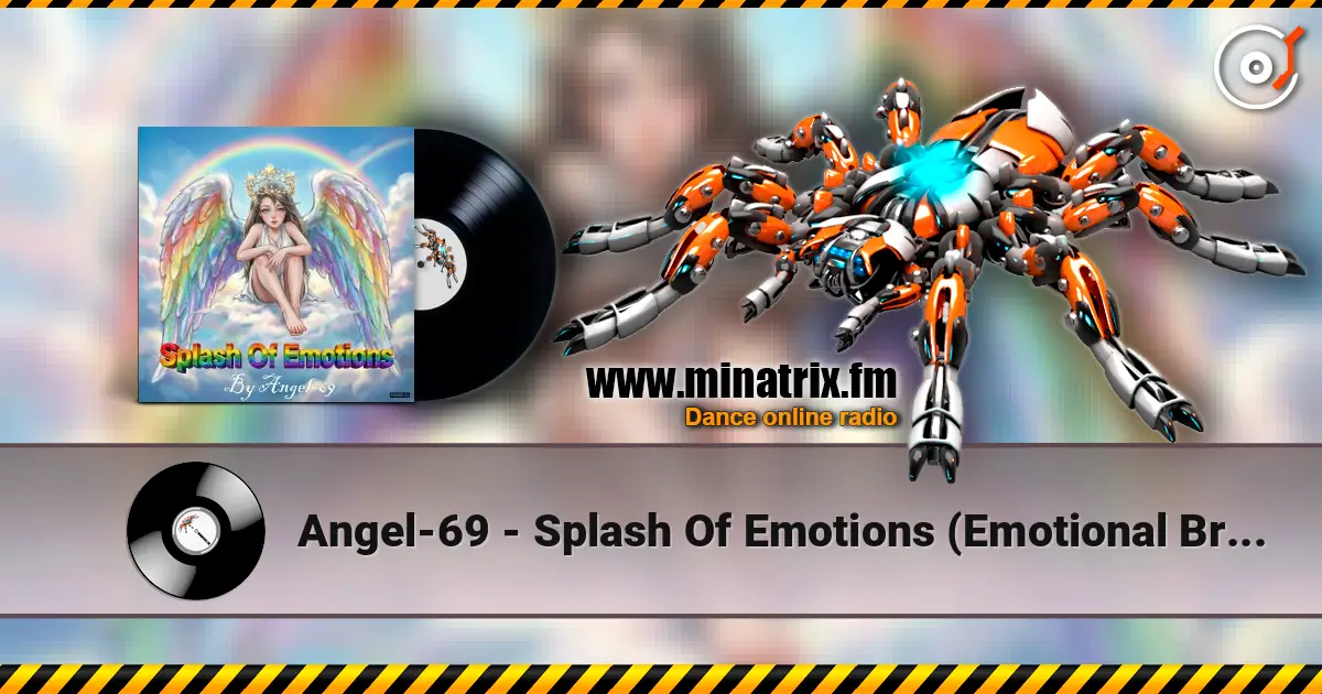 Angel-69 - Splash Of Emotions (Emotional Break Bit) escuchar online en alta calidad | Minatrix.FM
