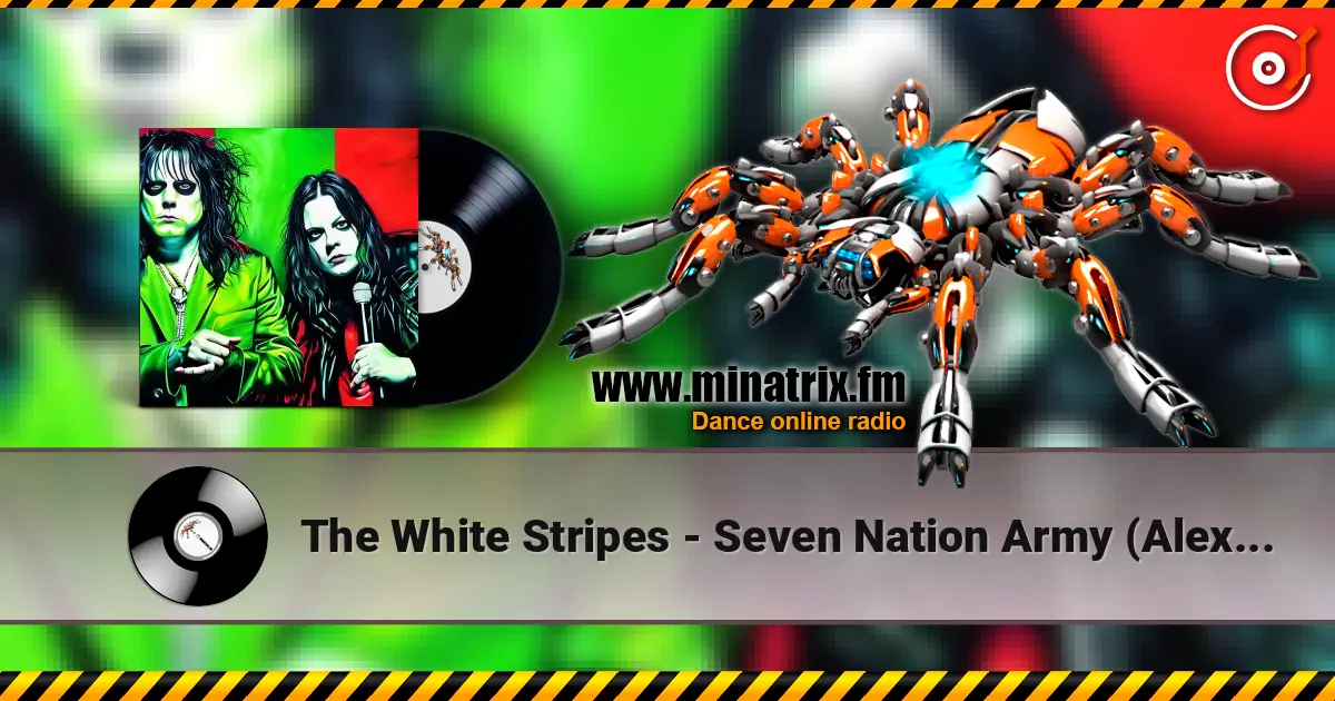 The White Stripes - Seven Nation Army (Alex Novatsky Remix) escuchar online en alta calidad | Minatrix.FM
