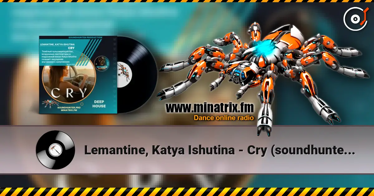 Lemantine, Katya Ishutina - Cry (soundhunter.pro) escuchar online en alta calidad | Minatrix.FM