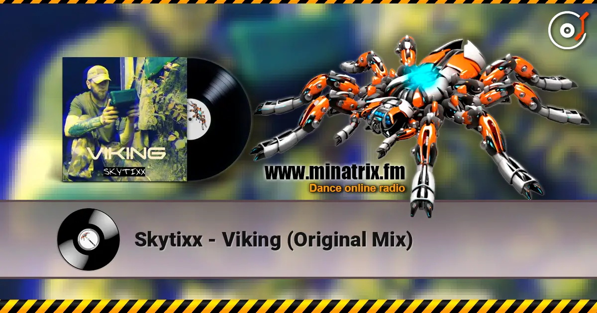 Skytixx - Viking (Original Mix) escuchar online en alta calidad | Minatrix.FM