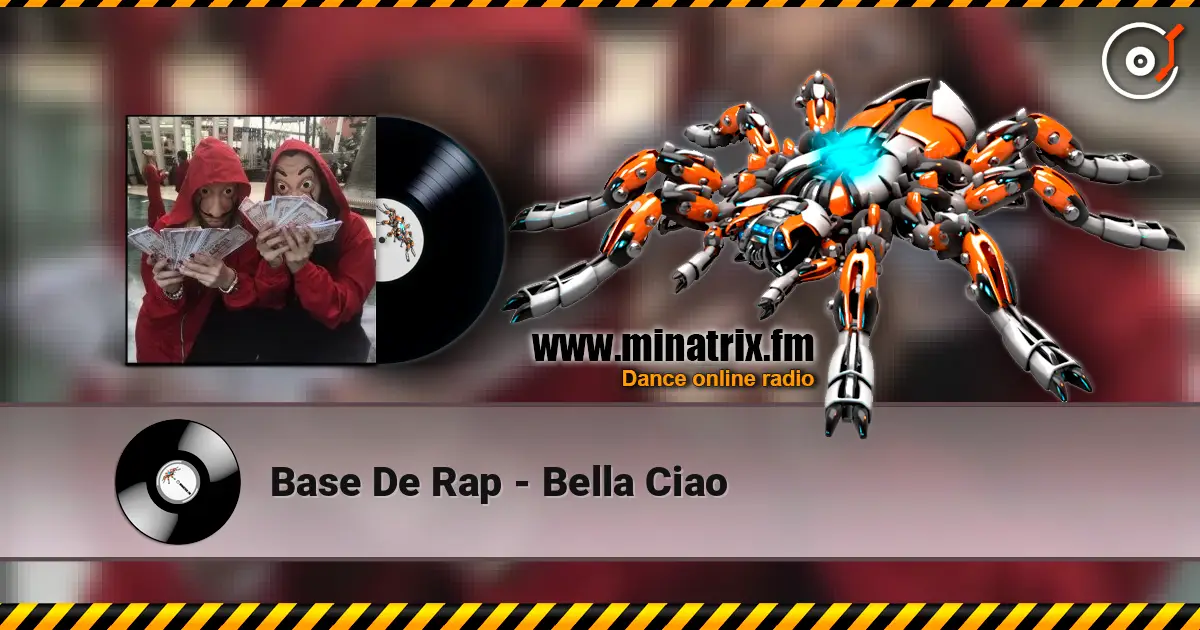 Base De Rap - Bella Ciao escuchar online en alta calidad | Minatrix.FM