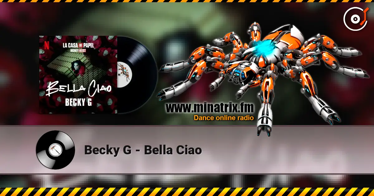 Becky G - Bella Ciao escuchar online en alta calidad | Minatrix.FM