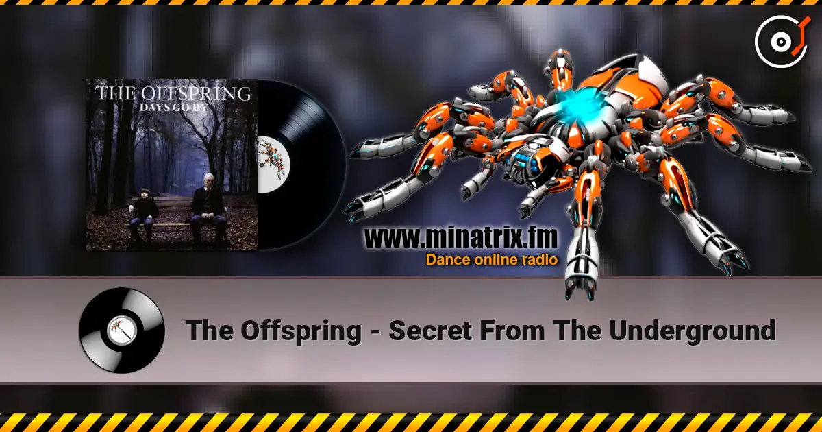 The Offspring - Secret From The Underground escuchar online en alta calidad | Minatrix.FM