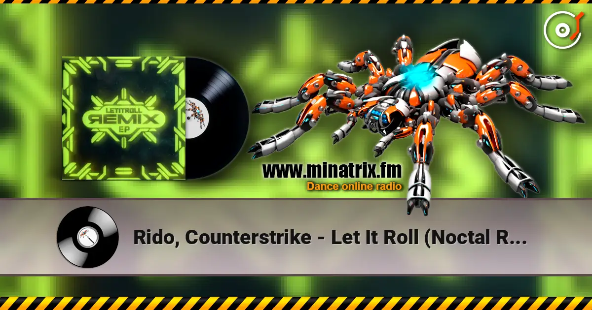 Rido, Counterstrike - Let It Roll (Noctal Remix) escuchar online en alta calidad | Minatrix.FM
