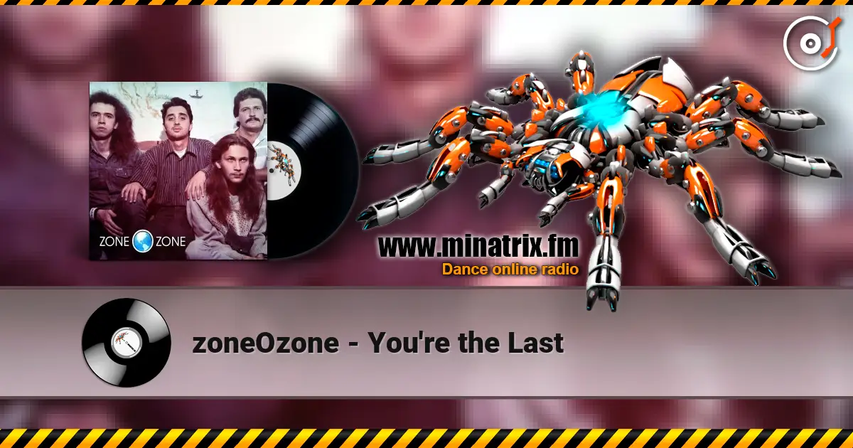 zoneOzone - You're the Last escuchar online en alta calidad | Minatrix.FM