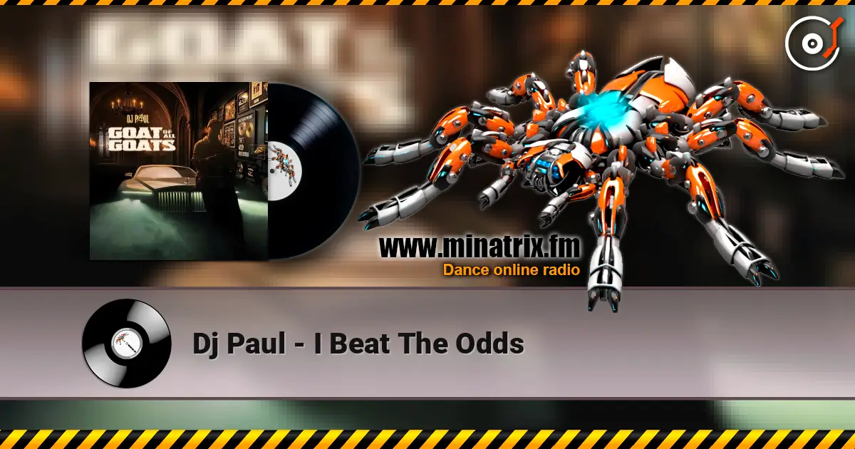Dj Paul - I Beat The Odds escuchar online en alta calidad | Minatrix.FM