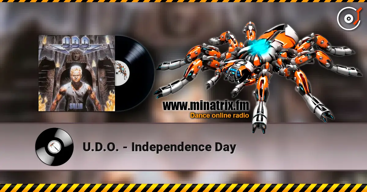U.D.O. - Independence Day escuchar online en alta calidad | Minatrix.FM