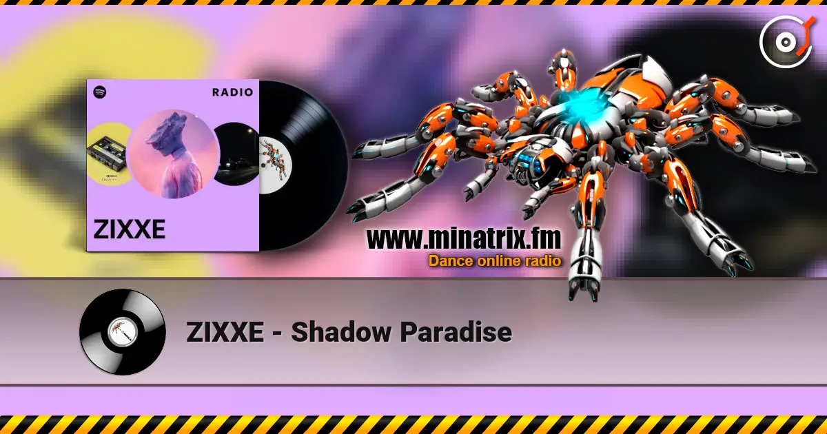 ZIXXE - Shadow Paradise escuchar online en alta calidad | Minatrix.FM
