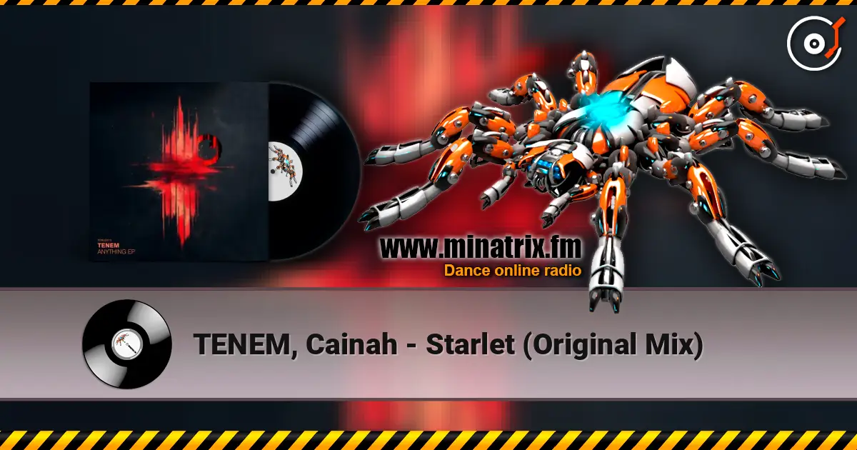 TENEM, Cainah - Starlet (Original Mix) escuchar online en alta calidad | Minatrix.FM