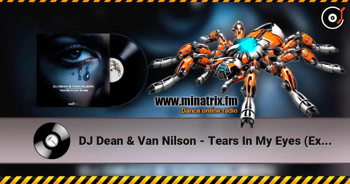 DJ Dean & Van Nilson - Tears In My Eyes (Extended Mix) escuchar online en alta calidad | Minatrix.FM