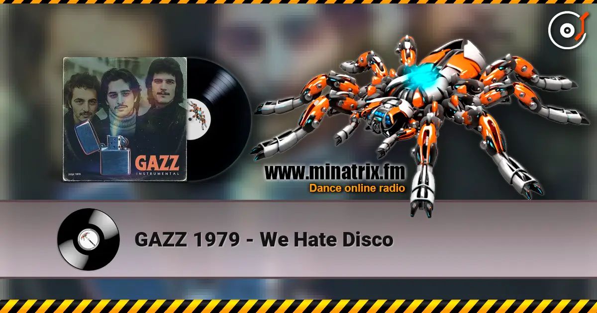 GAZZ 1979 - We Hate Disco escuchar online en alta calidad | Minatrix.FM