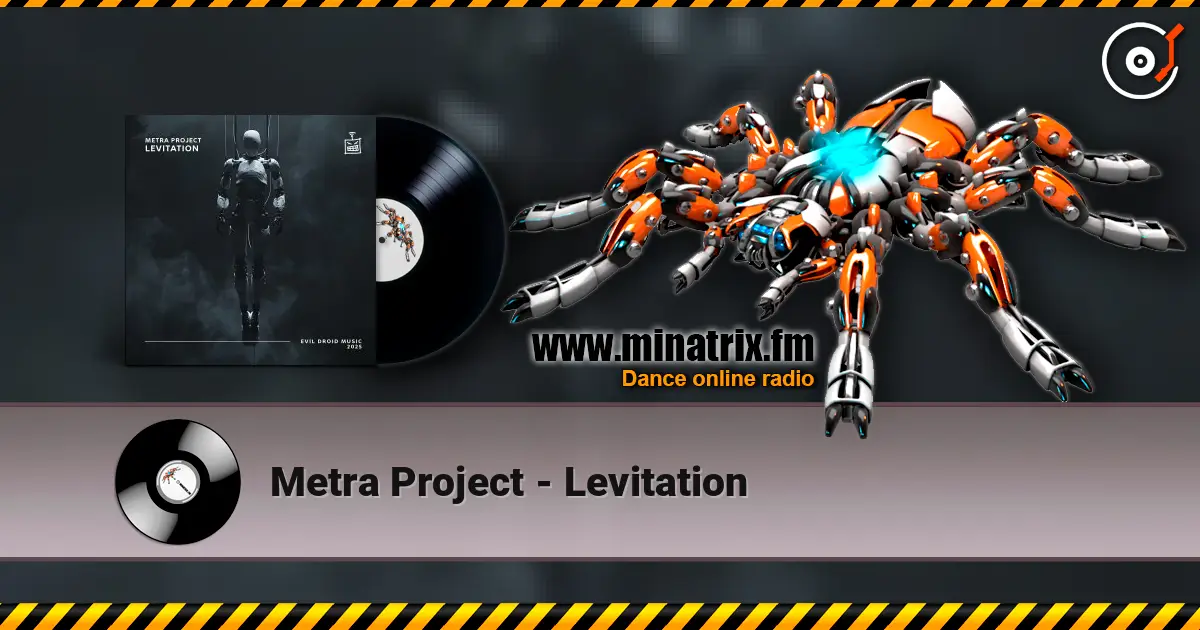 Metra Project - Levitation escuchar online en alta calidad | Minatrix.FM