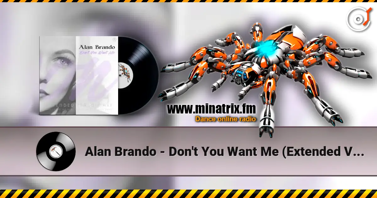 Alan Brando - Don't You Want Me (Extended Vocal Lost Mix) escuchar online en alta calidad | Minatrix.FM