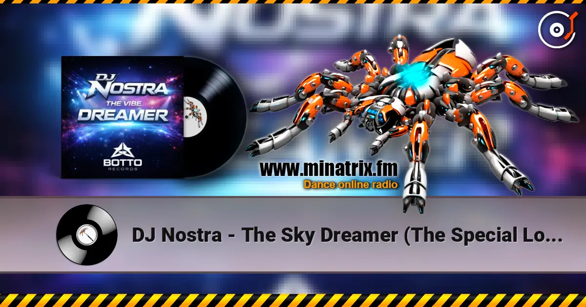 DJ Nostra - The Sky Dreamer (The Special Long Remix) escuchar online en alta calidad | Minatrix.FM