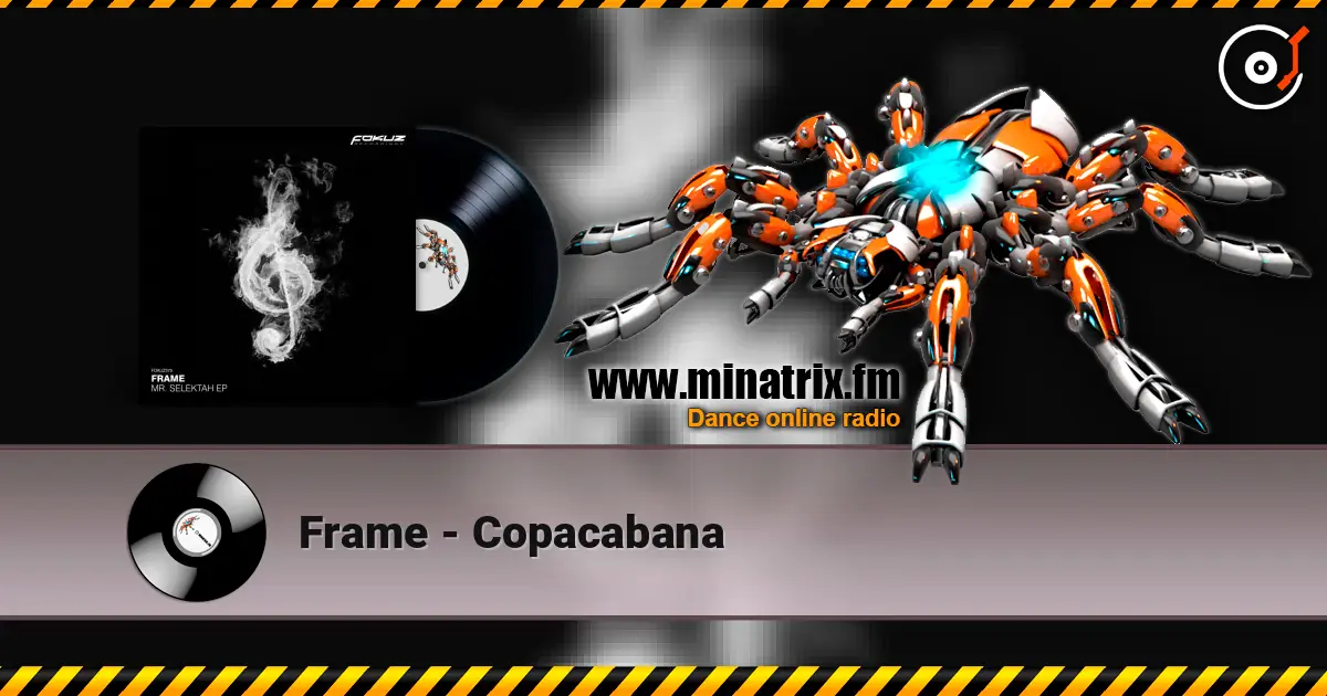 Frame - Copacabana escuchar online en alta calidad | Minatrix.FM