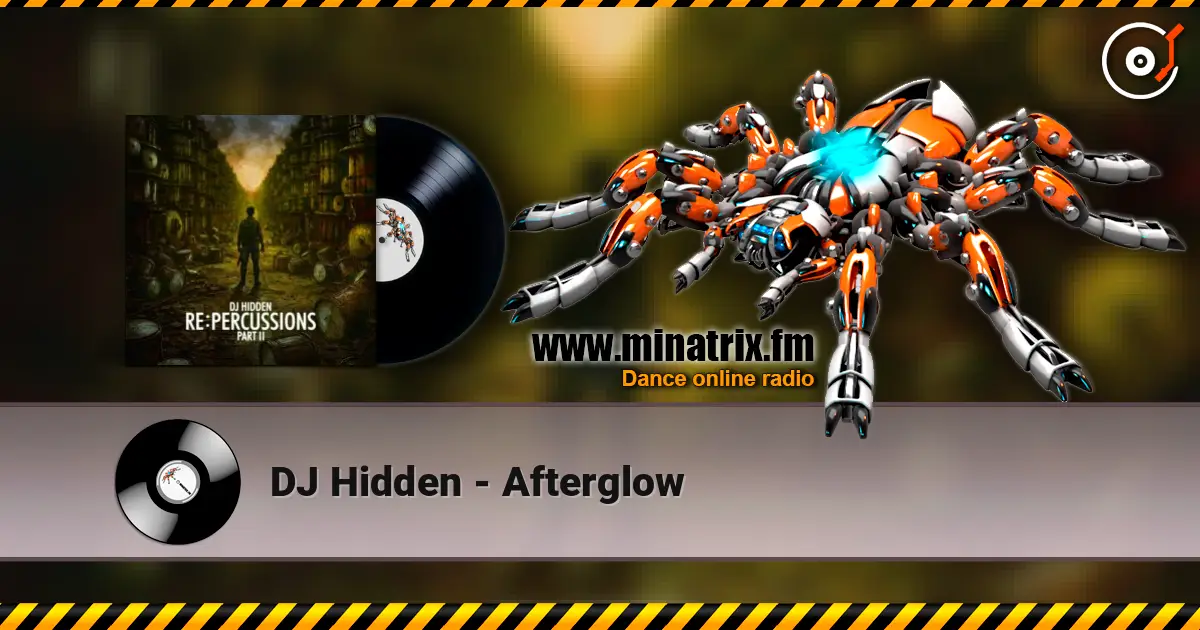DJ Hidden - Afterglow escuchar online en alta calidad | Minatrix.FM
