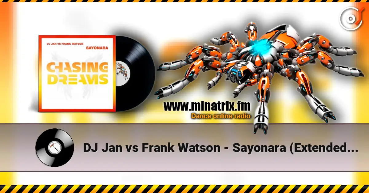 DJ Jan vs Frank Watson - Sayonara (Extended Mix) escuchar online en alta calidad | Minatrix.FM