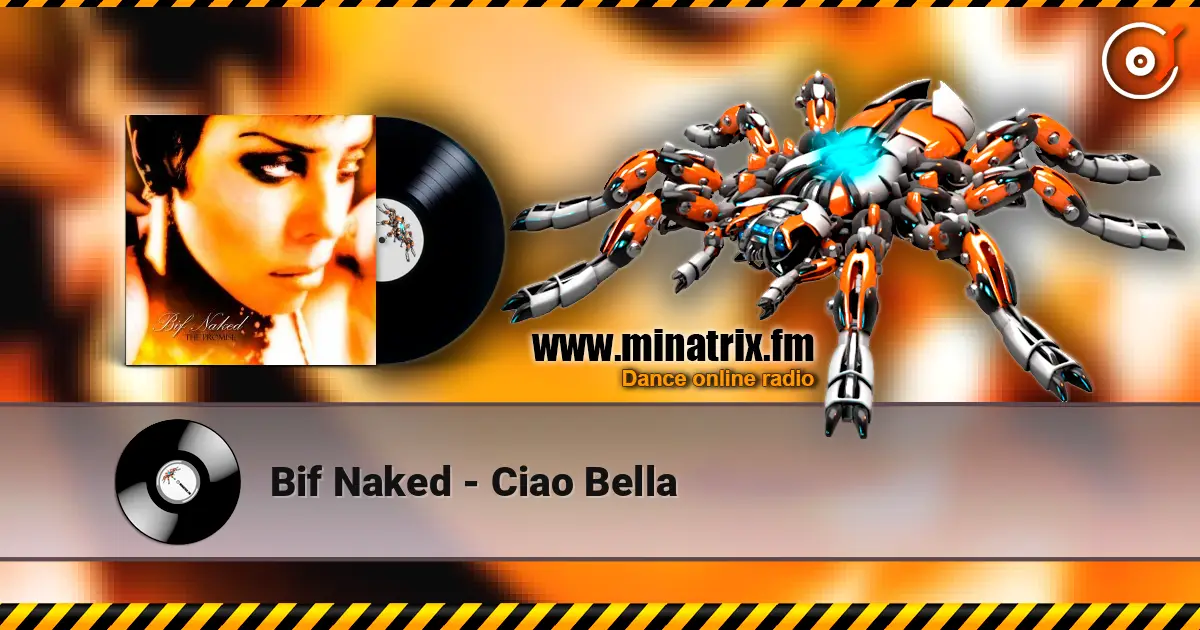 Bif Naked - Ciao Bella escuchar online en alta calidad | Minatrix.FM