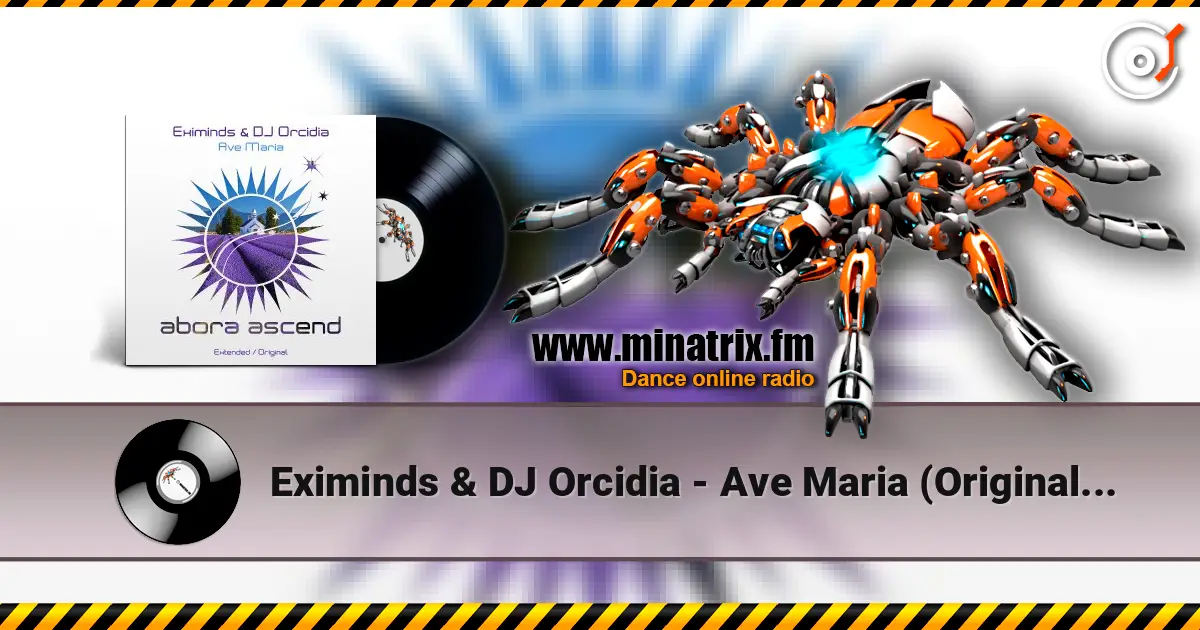 Eximinds & DJ Orcidia - Ave Maria (Original Mix) escuchar online en alta calidad | Minatrix.FM
